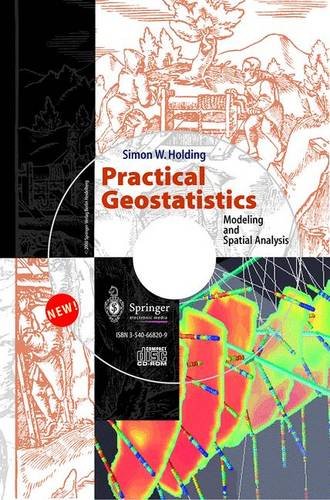 Practical Geostatistics: Modeling and Spatial Analysis (with CD-ROM)
