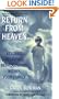 Return From Heaven: Beloved Relatives Reincarnated Within Your Family