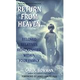 Return From Heaven: Beloved Relatives Reincarnated Within Your Familyby Carol Bowman