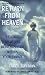 Return From Heaven: Beloved Relatives Reincarnated Within Your Family