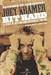Hit Hard - a Story of Hitting Rock Bo...