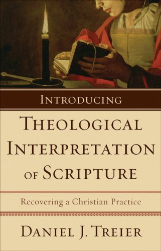 Introducing Theological Interpretation of Scripture: Recovering a Christian Practice under Systematic in The Books Store