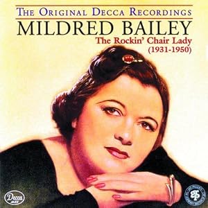 Mildred Bailey -  The Rockin` Chair Lady [disc 1]