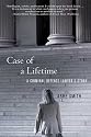 Case of a Lifetime: A Criminal Defense Lawyer's Story