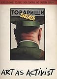 Art as activist : revolutionary posters from Central and Eastern Europe