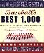 Books : Baseball's Best 1,000 Revised: Rankings of the Skills, the Achievements, and the Performance of the Greatest Players of All Time