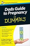 Dads Guide to Pregnancy For Dummies