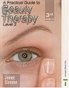 A Practical Guide to Beauty Therapy for S/NVQ Level 2 3rd Edition Revised