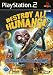 Destroy all Humans