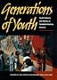 Generations of Youth: Youth Cultures and History in Twentieth-Century America