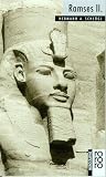 Ramses II: Mit Selbstzeugnissen und Bilddokumenten - Hermann Alexander Schl&ouml;gl