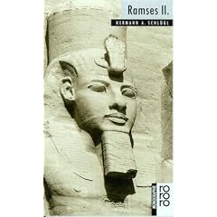 Ramses II.: Mit Selbstzeugnissen und Bilddokumenten