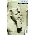 Ramses II.: Mit Selbstzeugnissen und Bilddokumenten