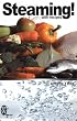 Steaming!: With Recipes