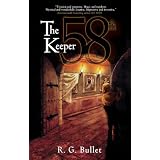 The 58th Keeper ~ R.G. Bullet