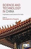 Science and technology in China : implications and lessons for India