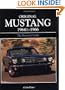 Original Mustang 1964 1/2 - 1966:  The Restorer's Guide