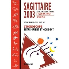 Sagittaire 2003 : L'Horoscope entre orient et occident