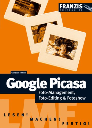 Google Picasa: Foto-Management, Foto-Editing & Fotoshow