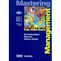 Das MBA-Buch - Mastering Management. Die Studieninhalte f�hrender Business Schools