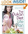 The Dukan Diet Life Plan: The Bestselling Dukan Weight-Loss Programme Made Easy