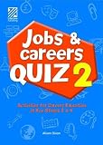 Jobs & careers quiz 2 : activities for careers education at Key Stages 3 & 4