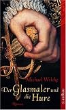 Der Glasmaler und die Hure - Michael Wilcke
