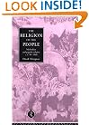 Religion of the People: Methodism and Popular Religion 1750-1900