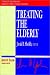 Treating the Elderly (Jossey-Bass Library of Current Clinical Technique)