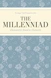 The Millenniad: Humanity s Road to Maturity