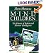 Mind Children: The Future of Robot and Human Intelligence
