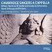Cambridge
Singers
a
capella