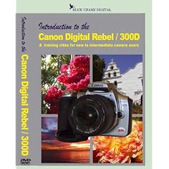 Introduction to the Canon Digital Rebel / 300D