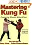 Mastering Kung Fu (Mastering Martial Arts Series)