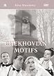 Checkhovian Motifs
