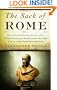 The Sack of Rome: How a Beautiful European Country with a Fabled History and a Storied Culture Was Taken Over by a Man Named Silvio Berlusconi