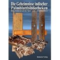 Die Geheimnisse indischer Palmblattbibliotheken � Dem Schicksal auf der Spur: Dem Schicksal auf der Spur. Das Verm�chtnis der Sieben Weisen. Schicksalsbibliotheken auf der Spur