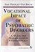 Vocational Impact of Psychiatric Disorders: A Guide for Rehabilitation Professionals