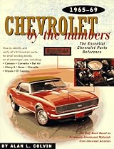 Chevrolet by the Numbers: The Essential Chevrolet Parts Reference 1965-1969