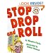 Stop Drop and Roll (A Book about Fire Safety)