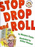 Stop Drop and Roll (A Book about Fire Safety)