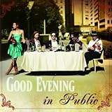 Good Evening In Public