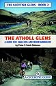 Atholl Glens: A Personal Survey of the Atholl Glens for Mountainbikers and Walkers (Scottish Glens)