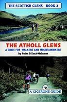 Atholl Glens: A Personal Survey of the Atholl Glens for Mountainbikers and Walkers (Scottish Glens)