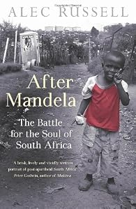Image of After Mandela: The Battle for the Soul of South Africa