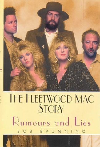 Rumours And Lies: The Fleetwood Mac Story