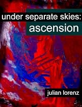 Click to Download Free Kindle Book -> Under Separate Skies : Ascension