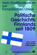 Politische Geschichte Finnlands seit 1809
