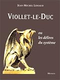 Revue Mengès  / Viollet-le-Duc ou les délires du système