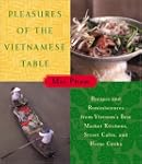 Pleasures Of The Vietnamese Table